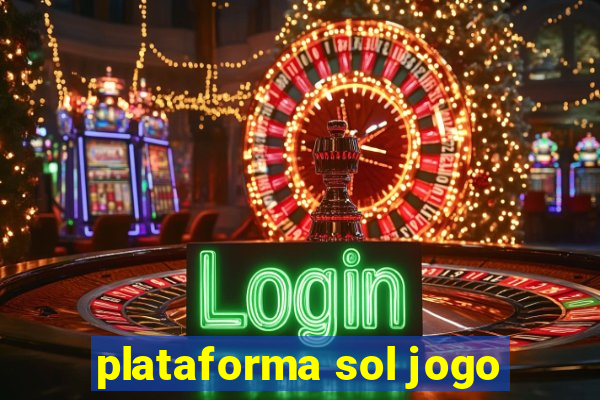 plataforma sol jogo